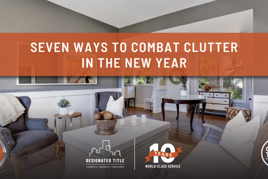 Seven Ways to Combat Clutter in the New Year