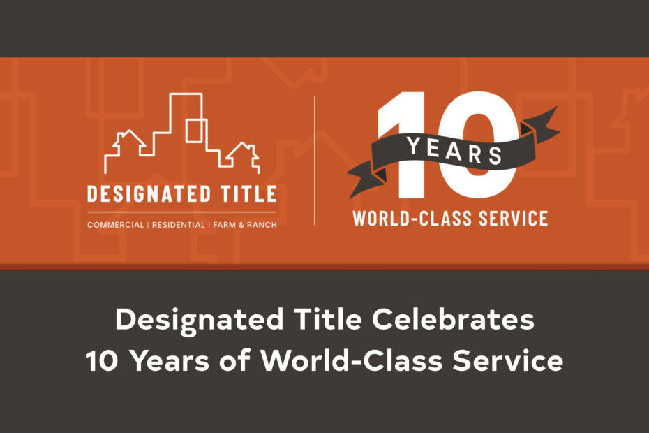Designated Title Celebrates 10 Years of World-Class Service