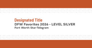 Designated Title Recognized in Fort Worth Star-Telegram's DFW Favorites