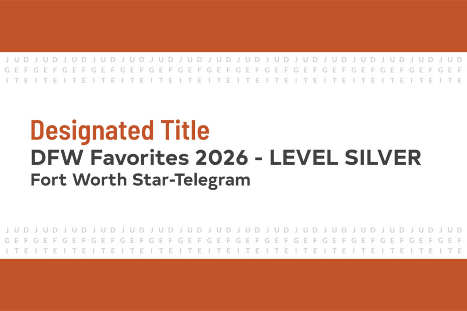 Designated Title Recognized in Fort Worth Star-Telegram's DFW Favorites