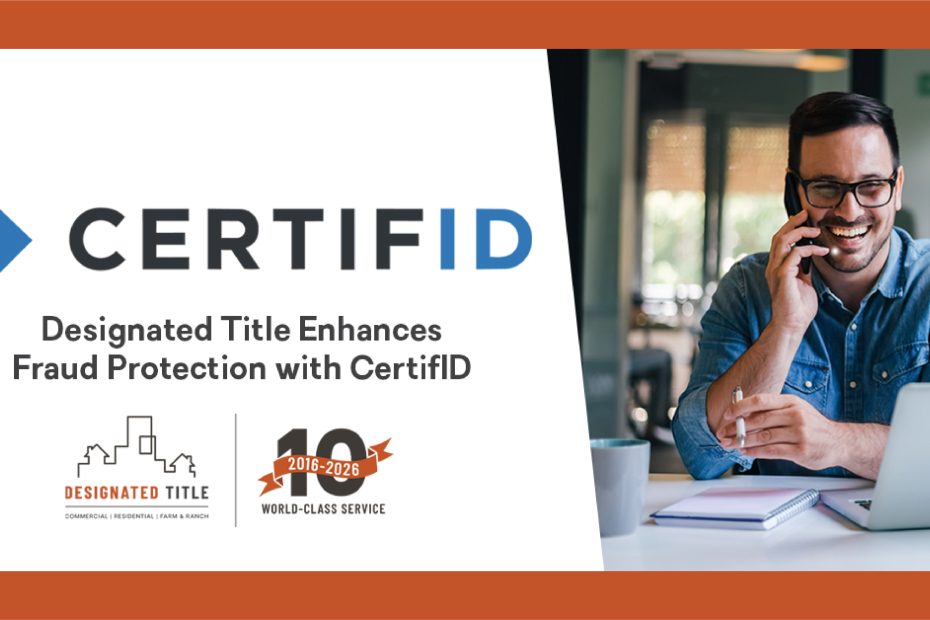 Designated Title Enhances Fraud Protection with CertifID